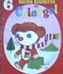 6 belles histoires de colargol 1